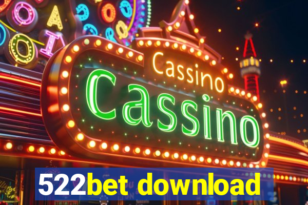 522bet download